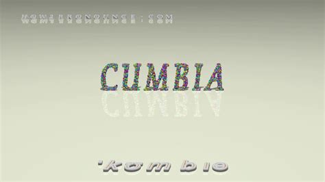 cumbia pronunciation